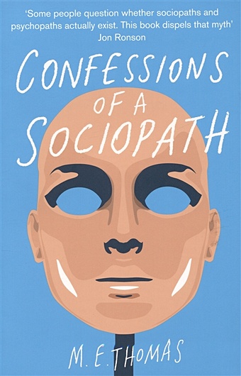 Thomas M. Confessions of a Sociopat