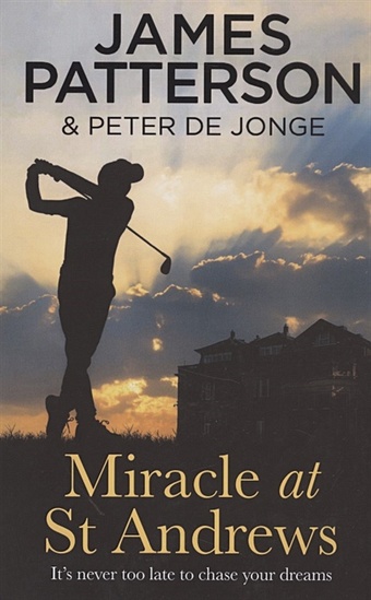 цена Patterson J. Miracle at St Andrews