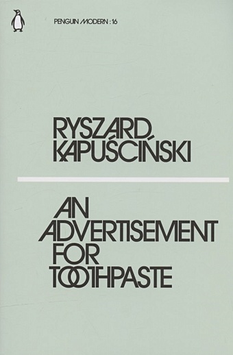 Kapuscinski R. An Advertisement for Toothpaste 1984 english george orwell author of modern and contemporary world literature famous novels books