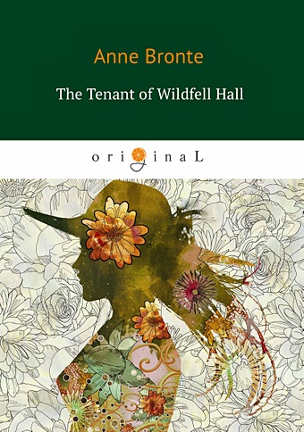 Bronte A. The Tenant of Wildfell Hall = Незнакомка из Уайлдфелл-Холл: на англ.яз foreign language book the tenant of wildfell hall незнакомка из уайлдфелл холл на английском языке bronte a