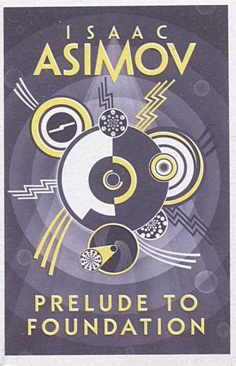 Asimov I. Prelude to Foundation asimov i second foundation