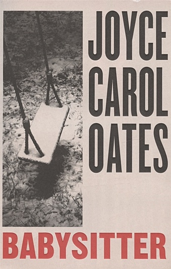 oates joyce carol babysitter Oates J.C. Babysitter