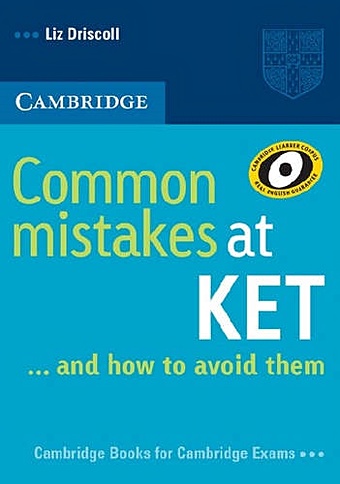 Driscoll L. Common Mistakes at KET ... and how to avoid them moore julie common mistakes at proficiency and how to avoid them