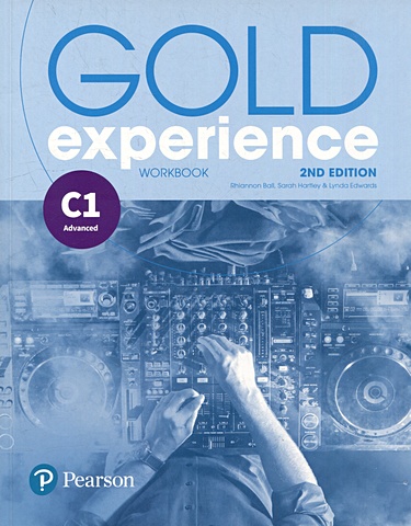 Болл Р., Хартлей С., Эдвардс Л. Gold Experience. C1. Workbook frino lucy gold experience a1 workbook