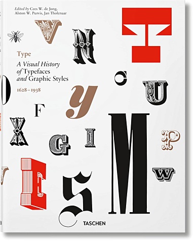 Толенаар Я., Первис О.В. Type: A Visual History of Typefaces and Graphic Styles 1628-1938 gossel peter leuthauser gabriele architecture in the 20th century