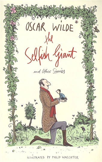Wilde O. The Selfish Giant and Other Stories wilde oscar the happy prince and the selfish giant