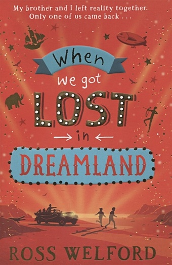 Welford R. When We Got Lost in Dreamland
