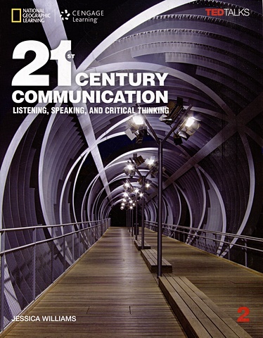 Williams J. 21st Century Communication 2. Students Book + Access Code anderson chris ted talks the official ted guide to public speaking