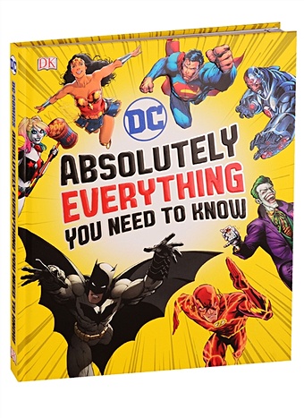 Marsham L., Scott M., Walker L. И др. DC Absolutely Everything You Need To Know рюкзак dc comics wonder woman logo aop canvas mini