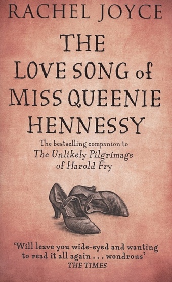 joyce rachel the unlikely pilgrimage of harold fry Joyce R. The Love Song of Miss Queenie Hennessy