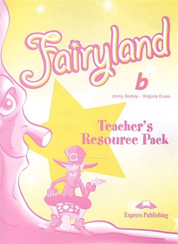 Evans V., Dooley J. Fairyland b. Teacher s Resourse Pack эванс вирджиния fairyland 5 teachers resource pack комплект для учителя