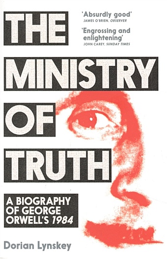 lynskey dorian the ministry of truth Lynskey D. The Ministry Of Truth