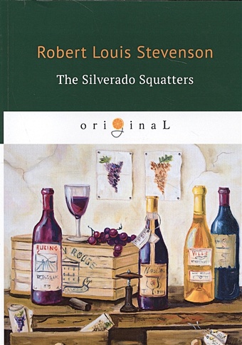 цена Stevenson R. The Silverado Squatters = Поселенцы Силверадо: на англ.яз