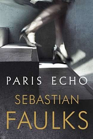 Faulks S. Paris Echo faulks sebastian paris echo