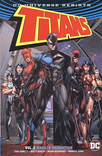 Abnett D. Titans Vol. 2: Made in Manhattan abnett d titans volume 3 rebirth