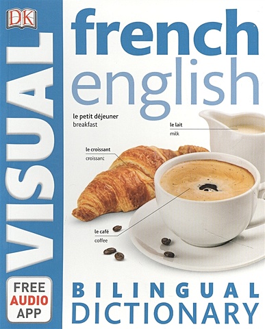French-English Bilingual Visual Dictionary french dictionary