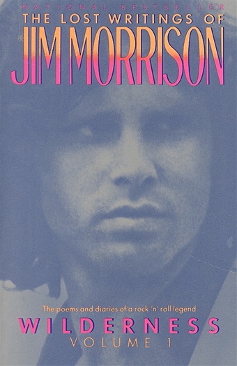 Morrison J. Wilderness: The Lost Writings of Jim Morrison morrison jim wilderness the lost writings of jim morrison