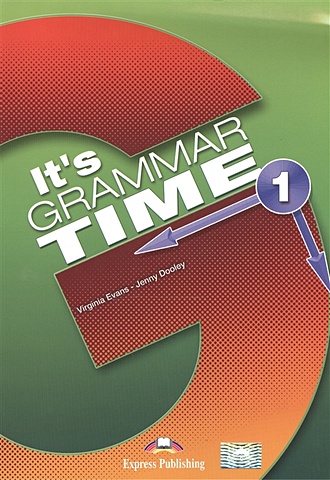 Evans V., Dooley J. It s Grammar Time 1. Student s Book цена и фото