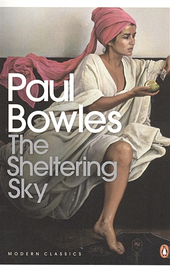 Bowles P. The Sheltering Sky bowles tom parker fortnum