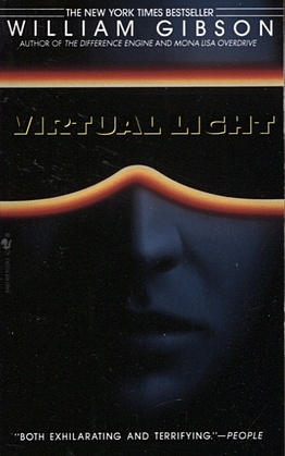 Gibson W. Virtual Light can you see me now off can you see me now