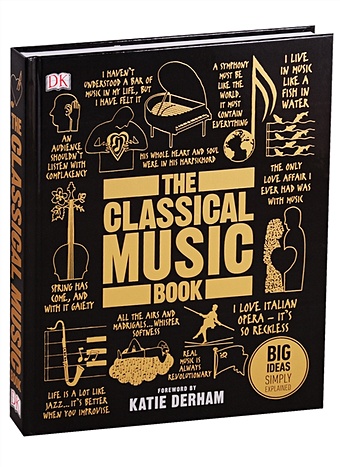 Kennedy S. The Classical Music Book a brief history of musica minimalist guide to the charm of western music book chinese simplified book for adults children book