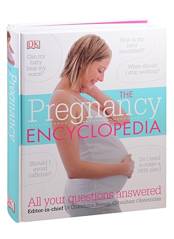 The Pregnancy Encyclopedia the pregnancy encyclopedia