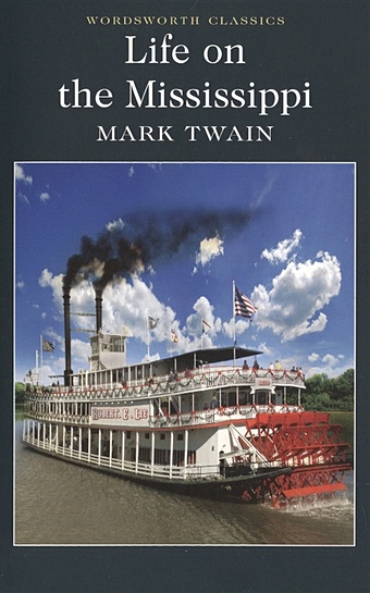 twain m life on the mississippi жизнь на миссисипи на англ яз Twain M. Life on the Mississippi