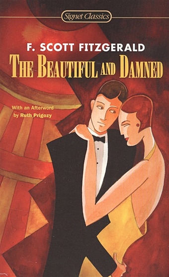 Fitzgerald F. The Beautiful and Damned bravery and greed