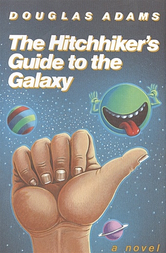 Douglas A. The Hitchhiker`s Guide to the Galaxy 25th Anniversary Edition douglas adams the hitchhiker s guide to the galaxy 25th anniversary edition