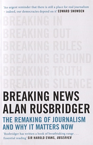 Rusbridger A. Breaking News rusbridger alan breaking news