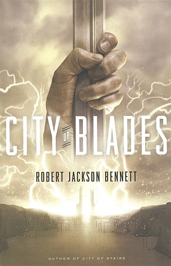 Bennett R. City of Blades : A Novel