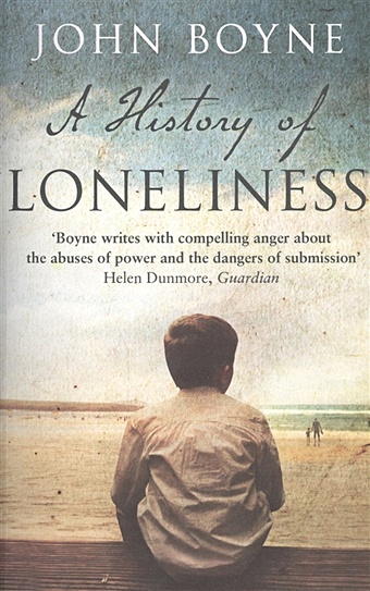 цена Boyne J. A History of Loneliness