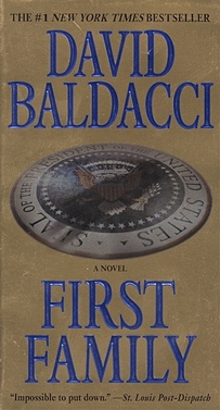  Baldacci D. First Family / (мягк) (The #1 New York Times bestseller). Baldacci D. (ВБС Логистик)