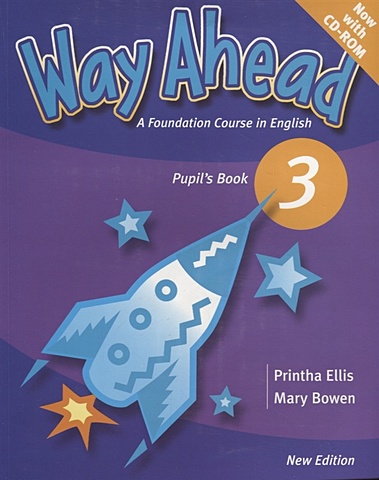 Ellis P., Bowen M. Way Ahead 3. Pupil s Book. A Foudation Course in English (+CD) bowen m ellis p way ahead 5 teacher s book a foudation course in english