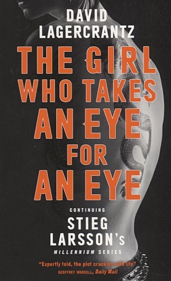 Lagercrantz D. The Girl Who Takes an Eye for an Eye lagercrantz d the girl who lived twice