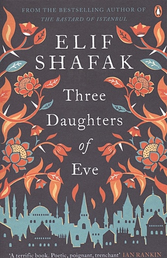 Shafak E. Three Daughters of Eve ‘three daughters of eve elif shafak english book