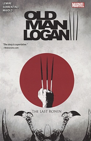 Lemire J. Wolverine: Old Man Logan Vol. 3: The Last Ronin lemire j wolverine old man logan vol 1 berzerker