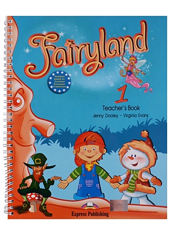 Evans V., Dooley J. Fairyland 1. Teacher s Book (with posters) evans v dooley j fairyland 3 teacher s book with posters