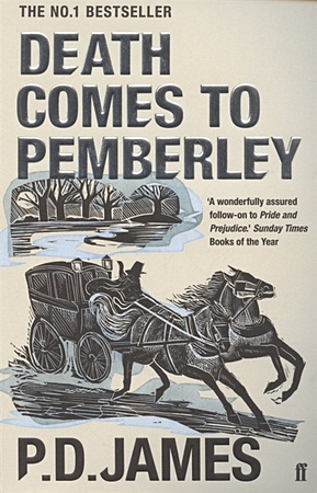 James, P. D. Death Comes to Pemberley james p d death comes to pemberley