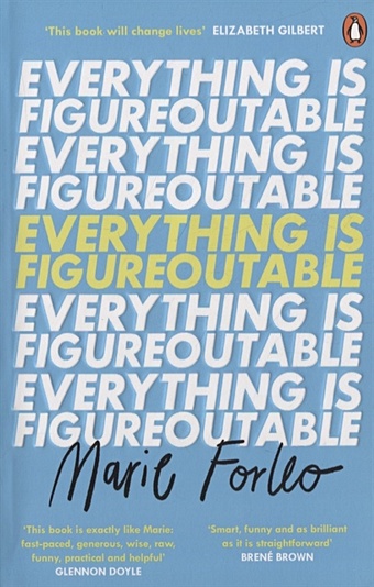 Forleo M. Everything is Figureoutable forleo m everything is figureoutable