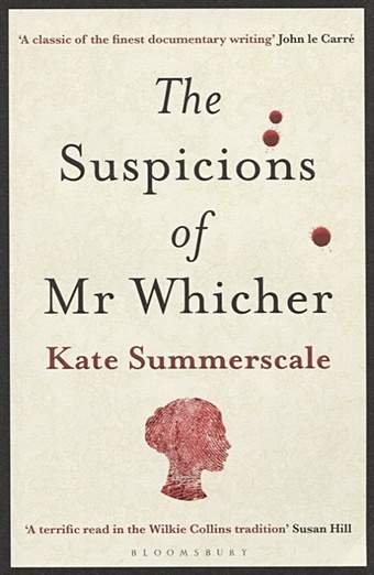 Summerscale K. The Suspicions of Mr. Whicher