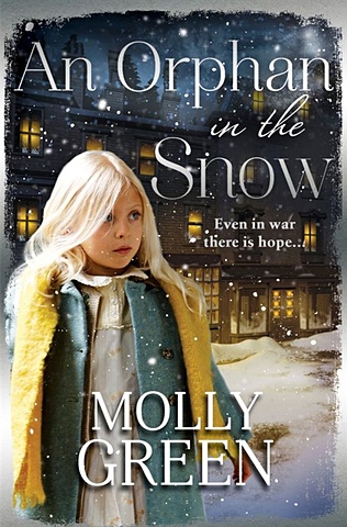 Green M. An Orphan in the Snow green molly an orphan in the snow