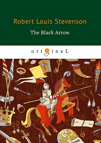 Stevenson R. The Black Arrow = Черная стрела: на англ.яз stevenson r the black arrow черная стрела на англ яз