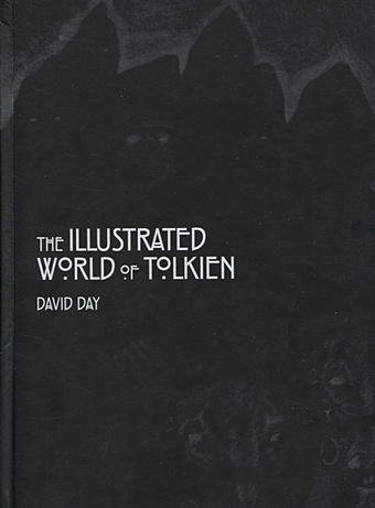Day D. The Illustrated World of Tolkien day david tolkien the illustrated encyclopaedia
