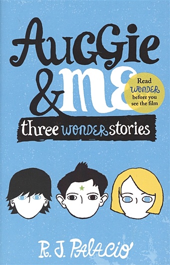 Palacio R. Auggie & Me: Three Wonder Stories цена и фото