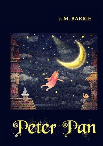 барри джеймс питер пен peter pan Барри Джеймс Peter Pan = Питер Пэн: роман-сказка на англ.яз