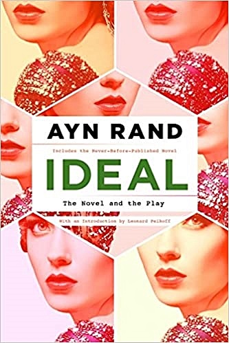 Rand Ayn Ideal rand a the virtue of selfishness