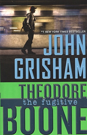 Grisham J. Theodore Boone. The fugitive grisham john theodore boone the abduction