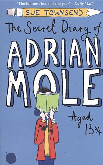 Townsend S. The Secret Duary of Adrian Mole таунсенд сью the secret diary of adrian mole aged 13 3 4