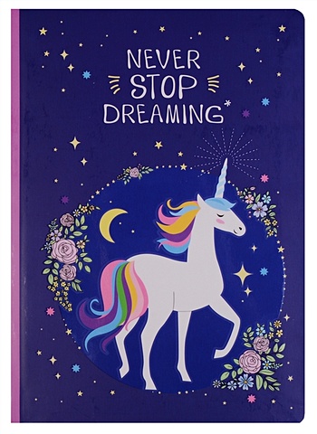 Блокнот Never stop dreaming. Eдинорог романтичный блокнот с розовыми страницами pink note 192 страницы а5